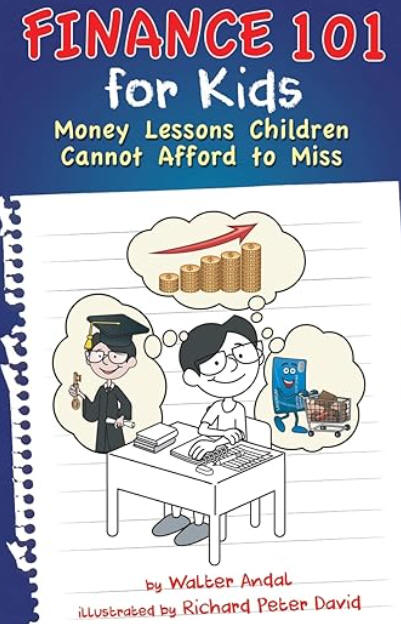 Finance 101 for Kids: Money Lessons Children Cannot Afford to Miss