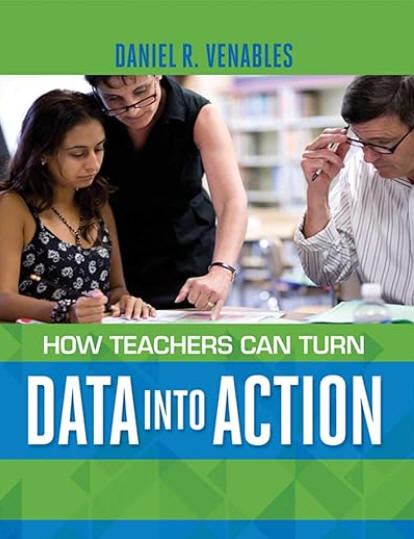 How Teachers Can Turn Data into Action